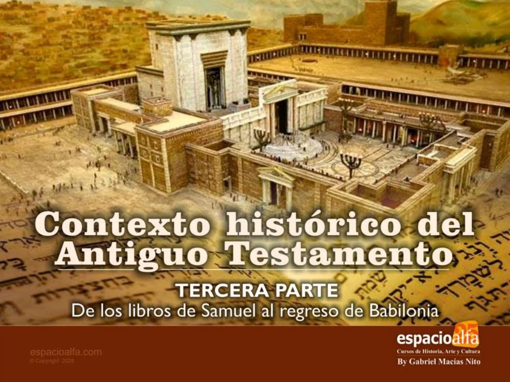 Contexto histórico del antiguo testamento tercera parte